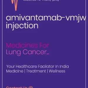 amivantamab-vmjw injection Cost Price In India